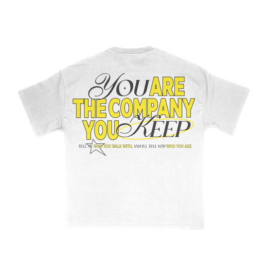 Company You Keep Tee
