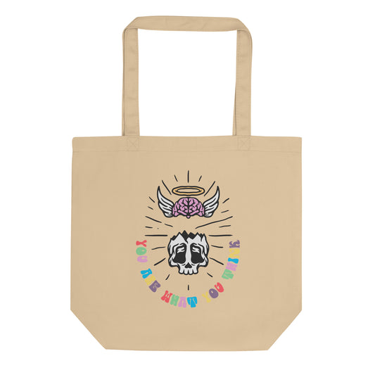 You Are What You Think Tote Bag